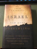 Israel och Guds f&ouml;rsamling : en israel utforskar guds historiska och framtida planer f&ouml;r sina b&aring;da utvalda folk