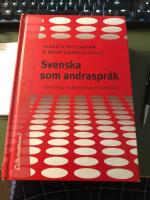 Svenska som andraspr&aring;k : i forskning, undervisning och samh&auml;lle