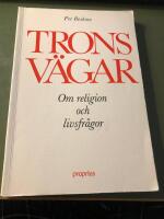 Trons v&auml;gar : om religion och livsfr&aring;gor