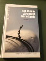 Allt som &auml;r v&auml;rdefullt har ett pris : f&ouml;rl&aring;telse som livskraft