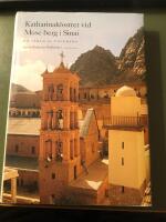 Katharinaklostret vid Mose berg i Sinai : en v&auml;rld av tolerans