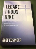 Ledare i Guds rike : bibliska principer f&ouml;r den kristna tj&auml;nsten