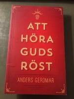 Att h&ouml;ra Guds r&ouml;st
