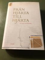 Fr&aring;n hj&auml;rta till hj&auml;rta : 366 texter till eftertanke