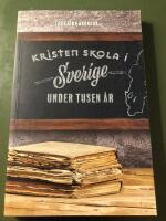 Kristen skola i Sverige under tusen &aring;r