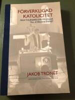 F&ouml;rverkligad katolicitet : Max Thurians syn p&aring; v&auml;gar till kyrkans enhet