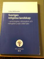 Sveriges religi&ouml;sa landskap [Elektronisk resurs] samh&ouml;righet, tillh&ouml;righet och m&aring;ngfald under 2000-talet
