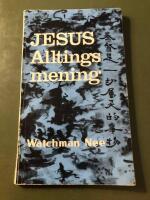 Jesus, alltings mening