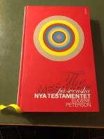 The Message p&aring; svenska : Nya Testamentet