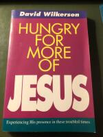 Hungry for more of Jesus