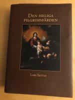 Den heliga pilgrimsf&auml;rden 