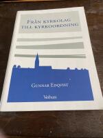 Fr&aring;n kyrkolag till kyrkoordning