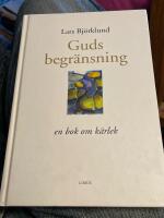 Guds begr&auml;nsning - en bok om k&auml;rlek