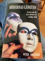 D&aring;rarnas l&auml;ngtan - en bok om att leva inifr&aring;n i en om&ouml;jlig v&auml;rld
