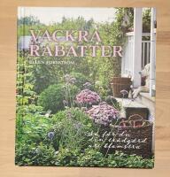 Vackra rabatter : så får du din trädgård att blomstra