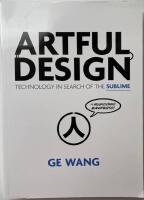 Artful design - technology in search of the sublime, a musicomic manifesto