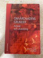 Omv&aring;rdnadens grunder : ansvar och utveckling