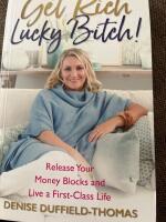 Get rich, lucky bitch! - release your money blocks and live a first-class l