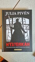 Hysterikan : en konstn&auml;rs ber&auml;ttelse om psykos