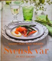 Svensk v&aring;r : [ur Allt om mat]