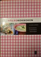 H&auml;lsokokboken : den h&auml;lsosamma grundkokboken - &ouml;ver 500 recept