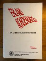 Erland Nordenski&ouml;ld - en antropologisk biografi