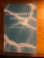 Sj&auml;lvmedvetet ledarskap - Liv - Bortom Hj&auml;rta och Vatten