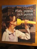 Plats, poetik och politik - samtida konst i det offentliga rummet