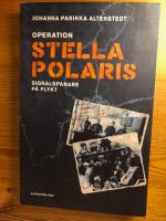 Operation Stella Polaris - signalspanare p&aring; flykt