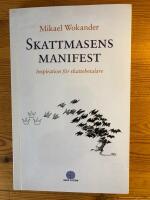 Skattmasens manifest - inspiration f&ouml;r skattebetalare