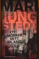 Ett m&ouml;rker mitt ibland oss