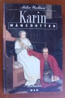 Karin M&aring;nsdotter : [roman]