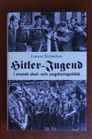 Hitler-Jugend i svensk skol- och ungdomspolitik : beredskapspedagogik och demokratifostran under andra v&auml;rldskriget