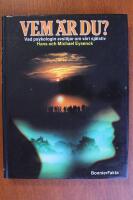 Vem &auml;r du? : vad psykologin avsl&ouml;jar om v&aring;rt sj&auml;lsliv