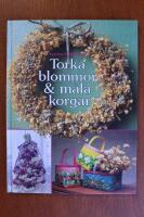Torka blommor & m&aring;la korgar