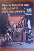 Stora boken om att v&aring;rda och renovera
