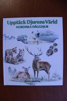 Uppt&auml;ck djurens v&auml;rld : nordiska d&auml;ggdjur