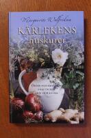 K&auml;rlekens huskurer : &ouml;rter och kryddor som v&auml;cker lust och lycka