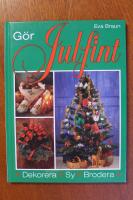 G&ouml;r julfint : [dekorera, sy, brodera]