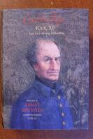 Carolus Rex : hans liv i sanning &aring;terber&auml;ttat