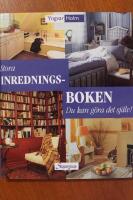 Stora inredningsboken - Du kan g&ouml;ra det sj&auml;lv!