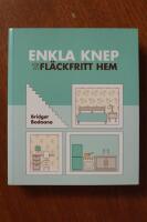 Enkla knep f&ouml;r ett fl&auml;ckfritt hem