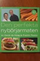 Den perfekta nyb&ouml;rjarmaten
