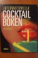 Internationella cocktailboken : cocktailrecept fr&aring;n hela v&auml;rlden