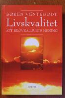 Livskvalitet - att er&ouml;vra livets mening
