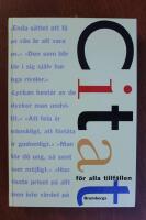 Citat f&ouml;r alla tillf&auml;llen