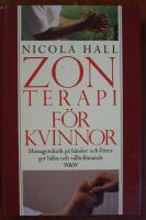 Zonterapi f&ouml;r kvinnor : massageteknik p&aring; h&auml;nder och f&ouml;tter ger h&auml;lsa och v&auml;lbefinnande