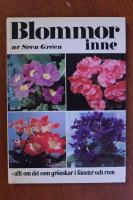 Blommor inne : [allt det som gr&ouml;nskar i f&ouml;nster och rum]