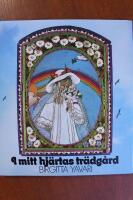 I mitt hj&auml;rtas tr&auml;dg&aring;rd : f&ouml;r sm&aring;tt och stort folk