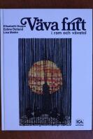V&auml;va fritt i ram och v&auml;vstol
